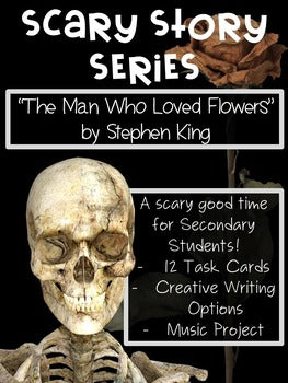 Scary Stories for High School: Stephen King's "The Man Who Loved Flowers"